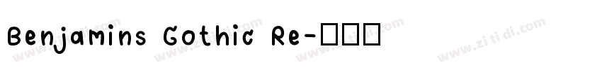 Benjamins Gothic Re字体转换